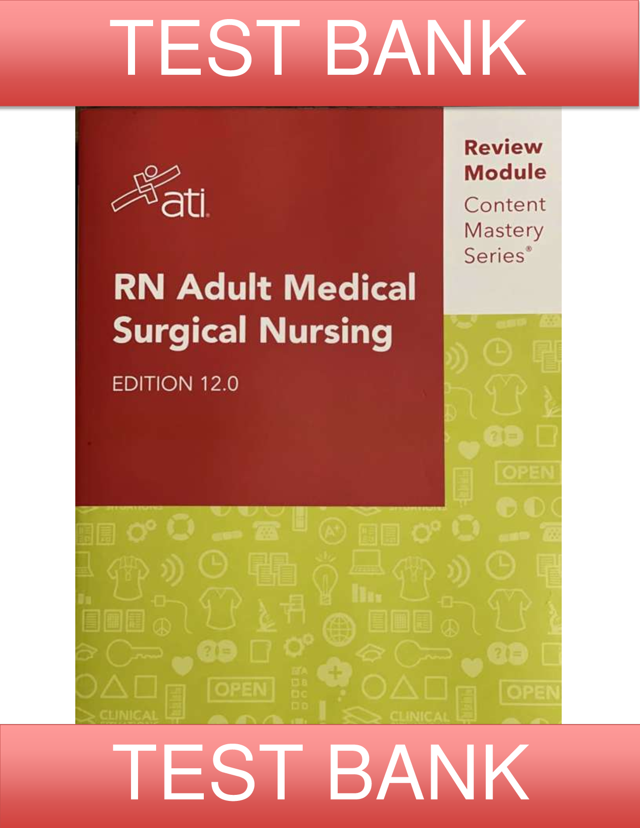 RN Adult Medical Surgical Nursing 12th Edition | Test Bank