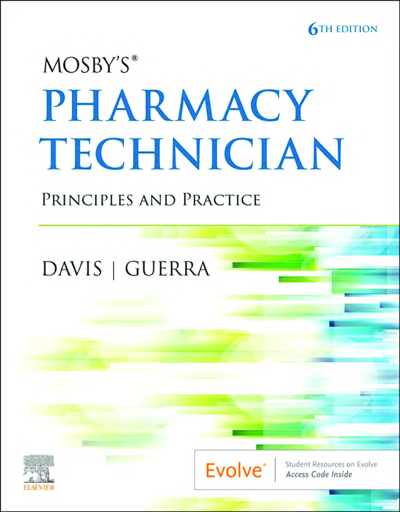 Mosby's Pharmacy Technician: Principles and Practice, 6th Edition