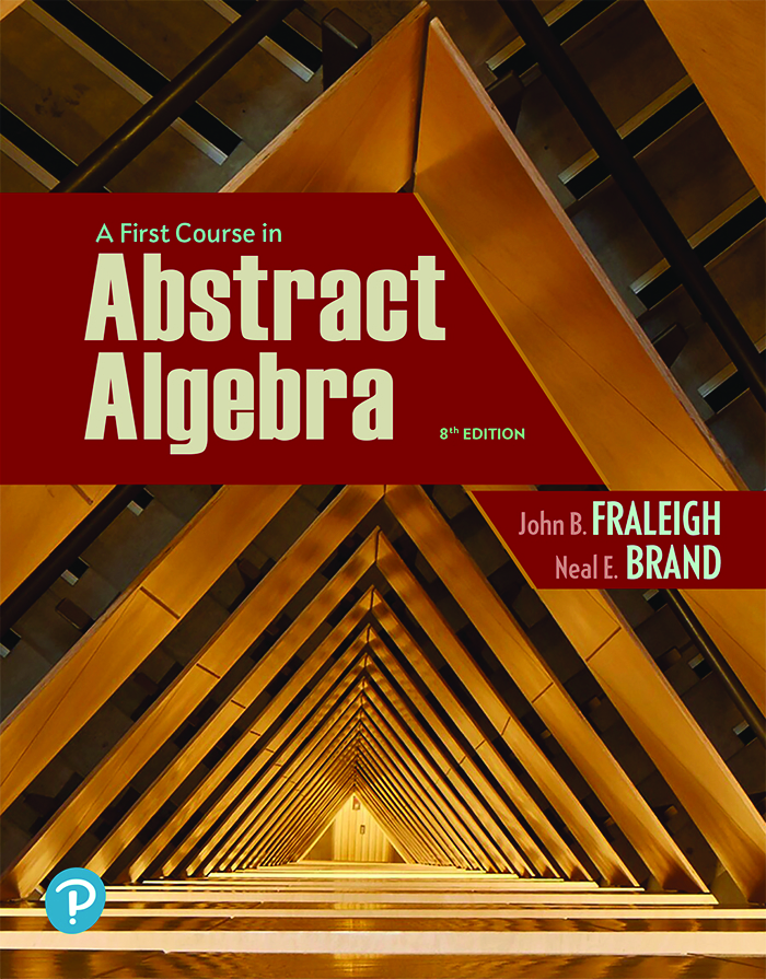 A First Course in Abstract Algebra, 8th Edition