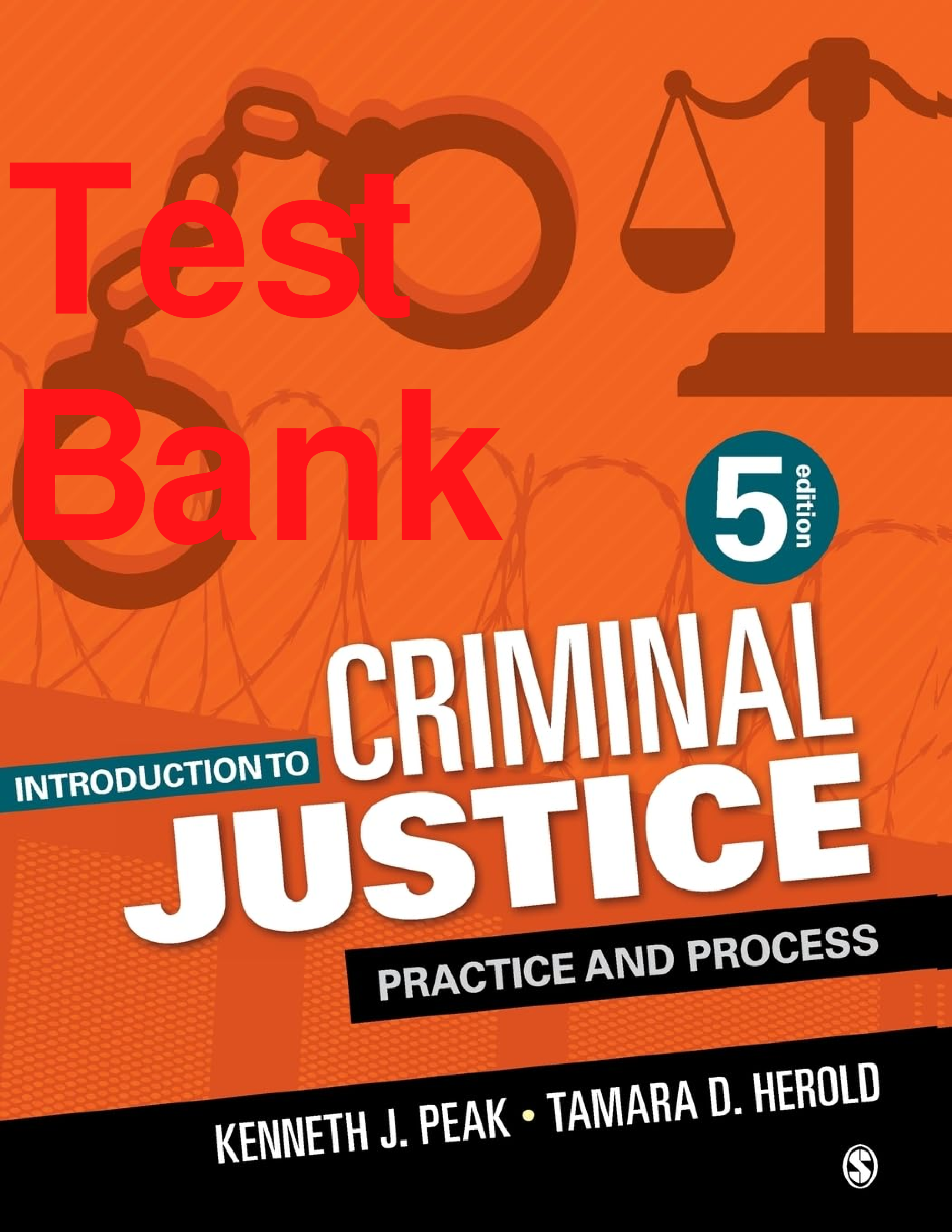 Introduction to Criminal Justice Practice and Process 5th Edition Test Bank | Peak, Herold | 16 Chapters