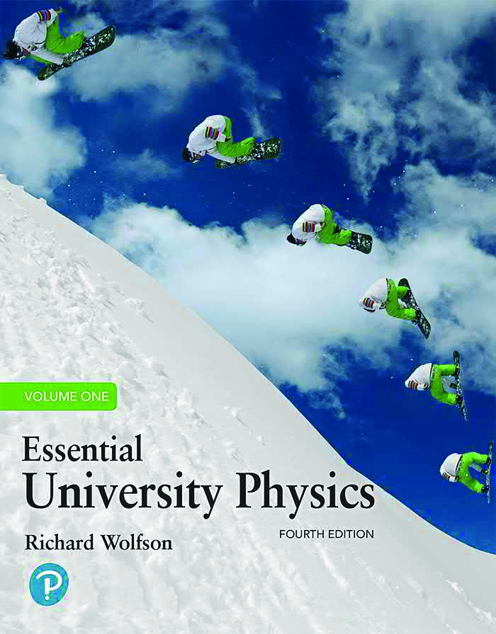 Essential University Physics, Volume 1, 4th Edition