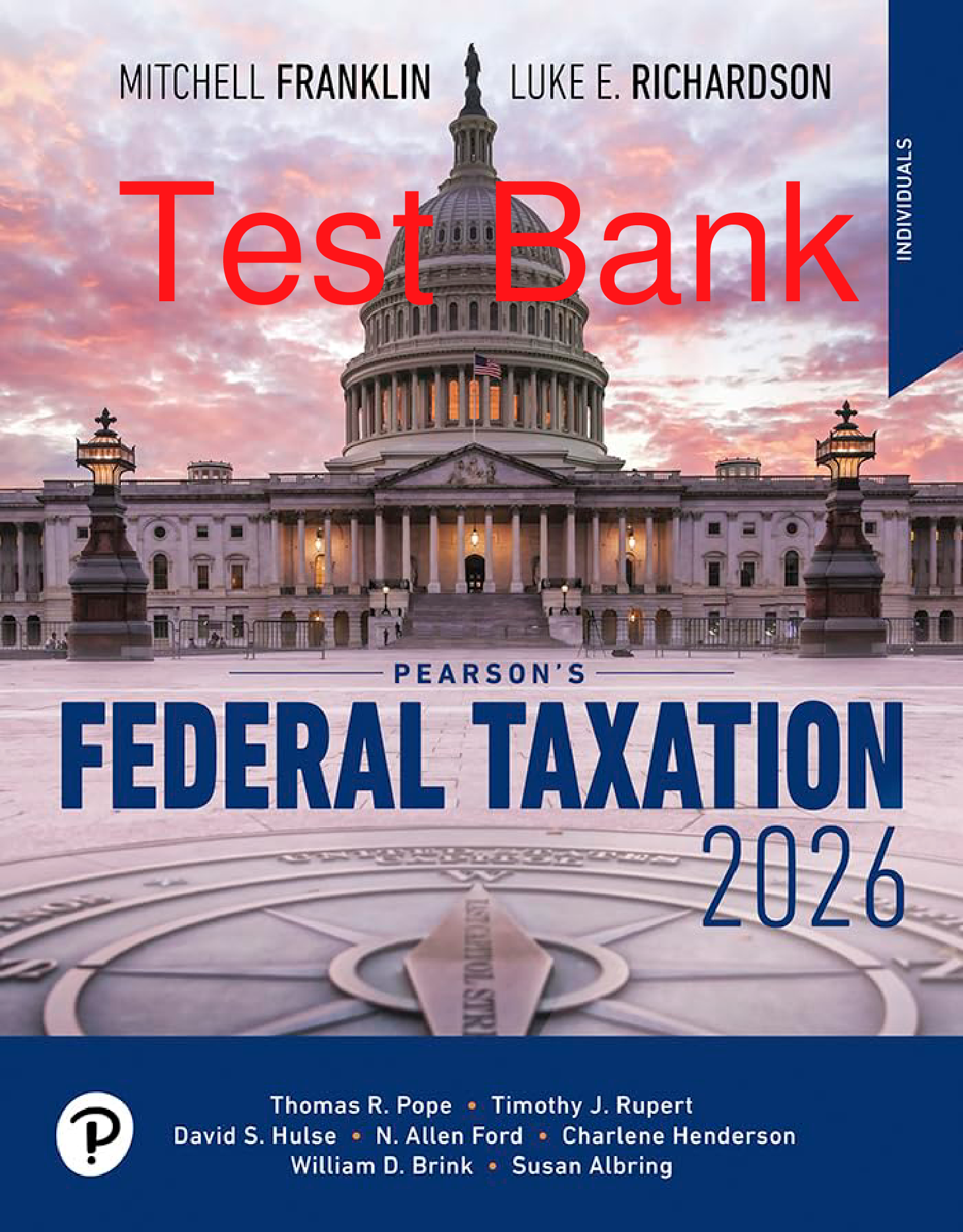 Pearson's Federal Taxation 2026: Individuals, 39th Edition Test Bank