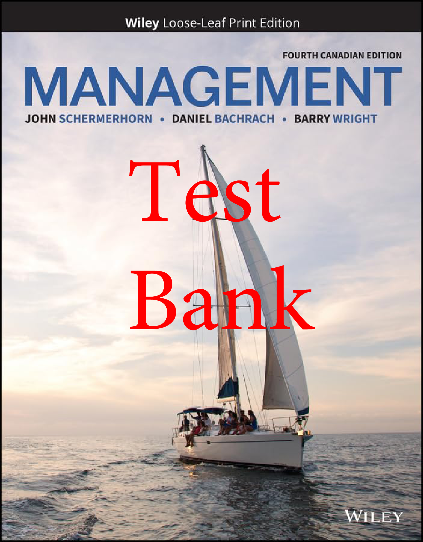 Management, 4th Canadian Edition Test Bank by Schermerhorn et al.