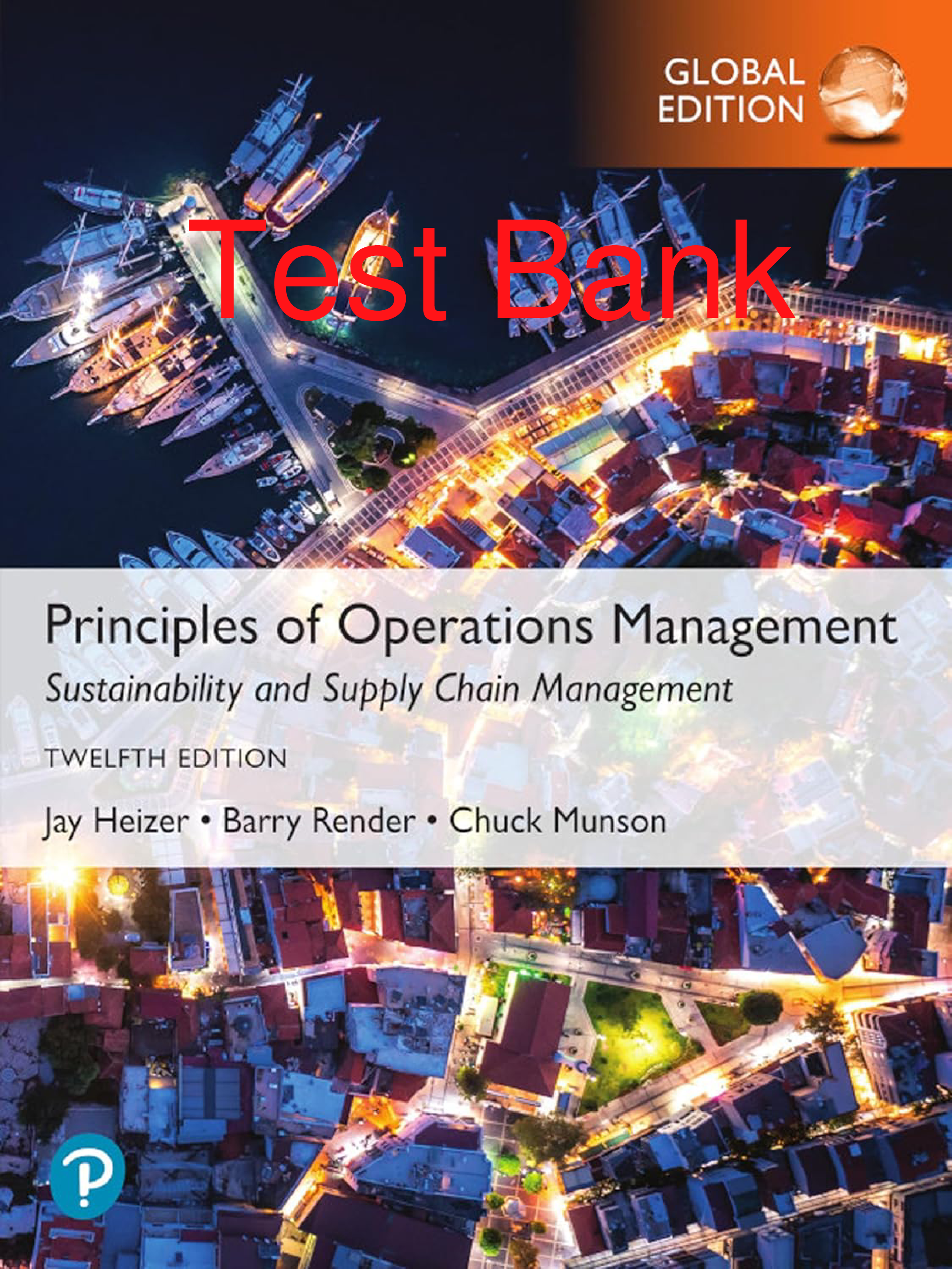 Principles of Operations Management, 12th Edition Test Bank
