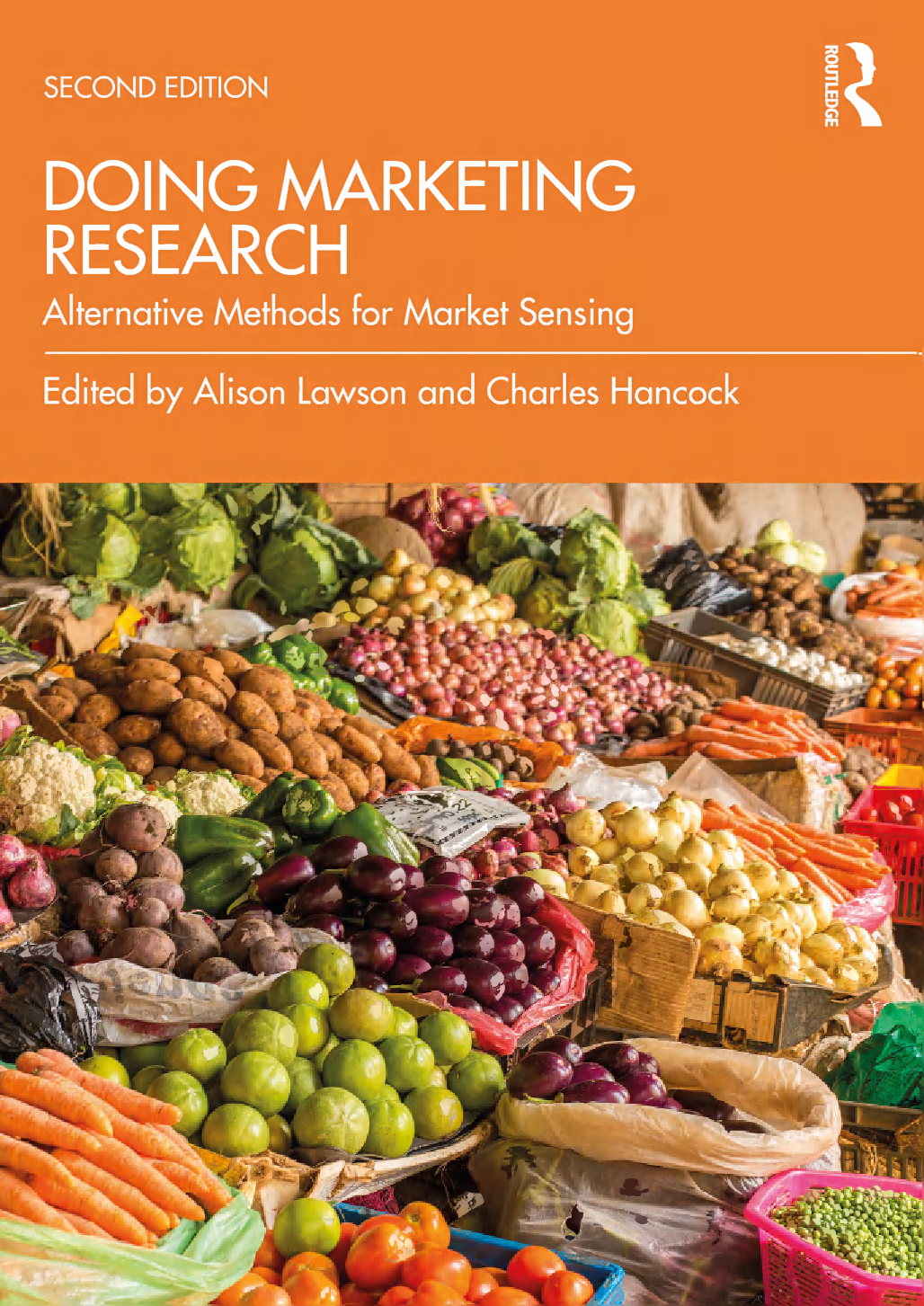 Doing Marketing Research: Alternative Methods for Market Sensing, 2nd Edition