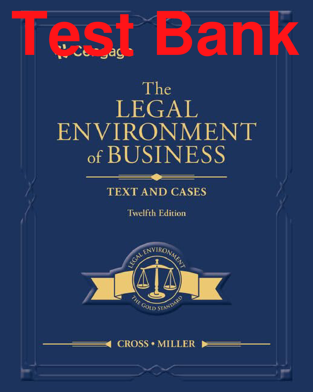 The Legal Environment of Business: Text and Cases, 12th Edition Test Bank