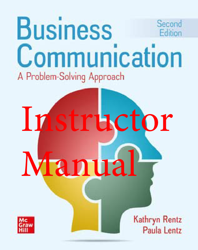 Business Communication: A Problem-Solving Approach, 2nd Edition Instructor Manual
