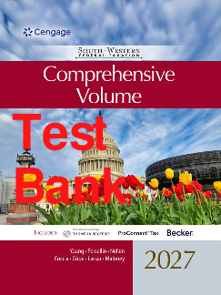 South-Western Federal Taxation 2027: Comprehensive, 50th Edition Test Bank