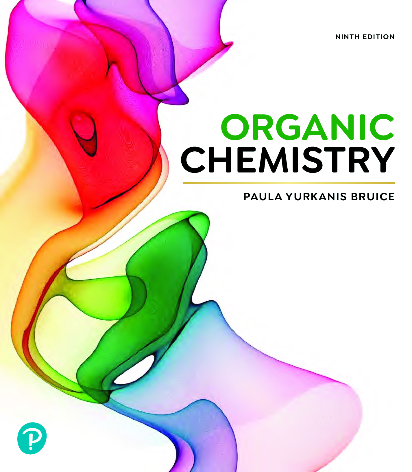 Organic Chemistry, 9th Edition by Paula Yurkanis Bruice
