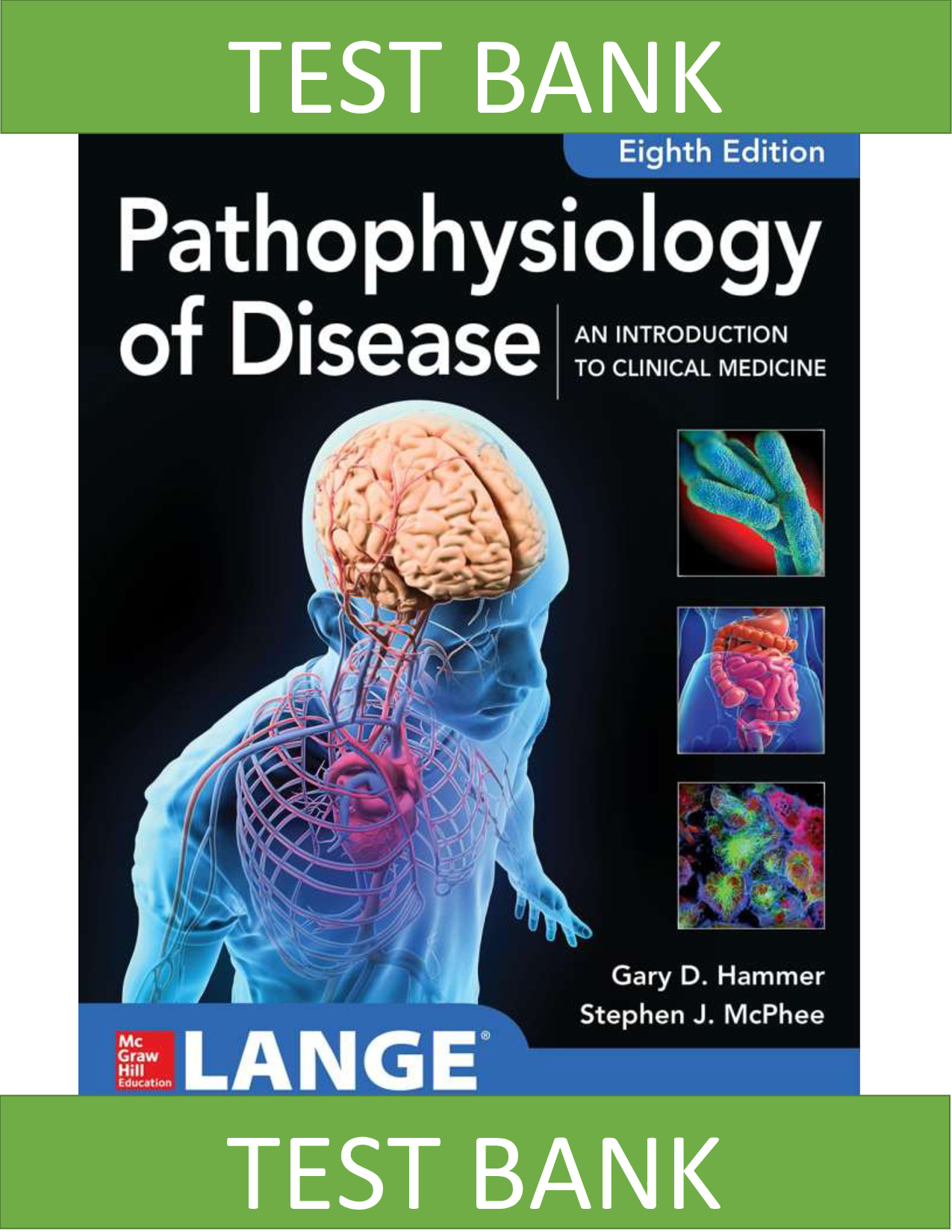 Pathophysiology of Disease: An Introduction to Clinical Medicine, 8th Edition Test Bank