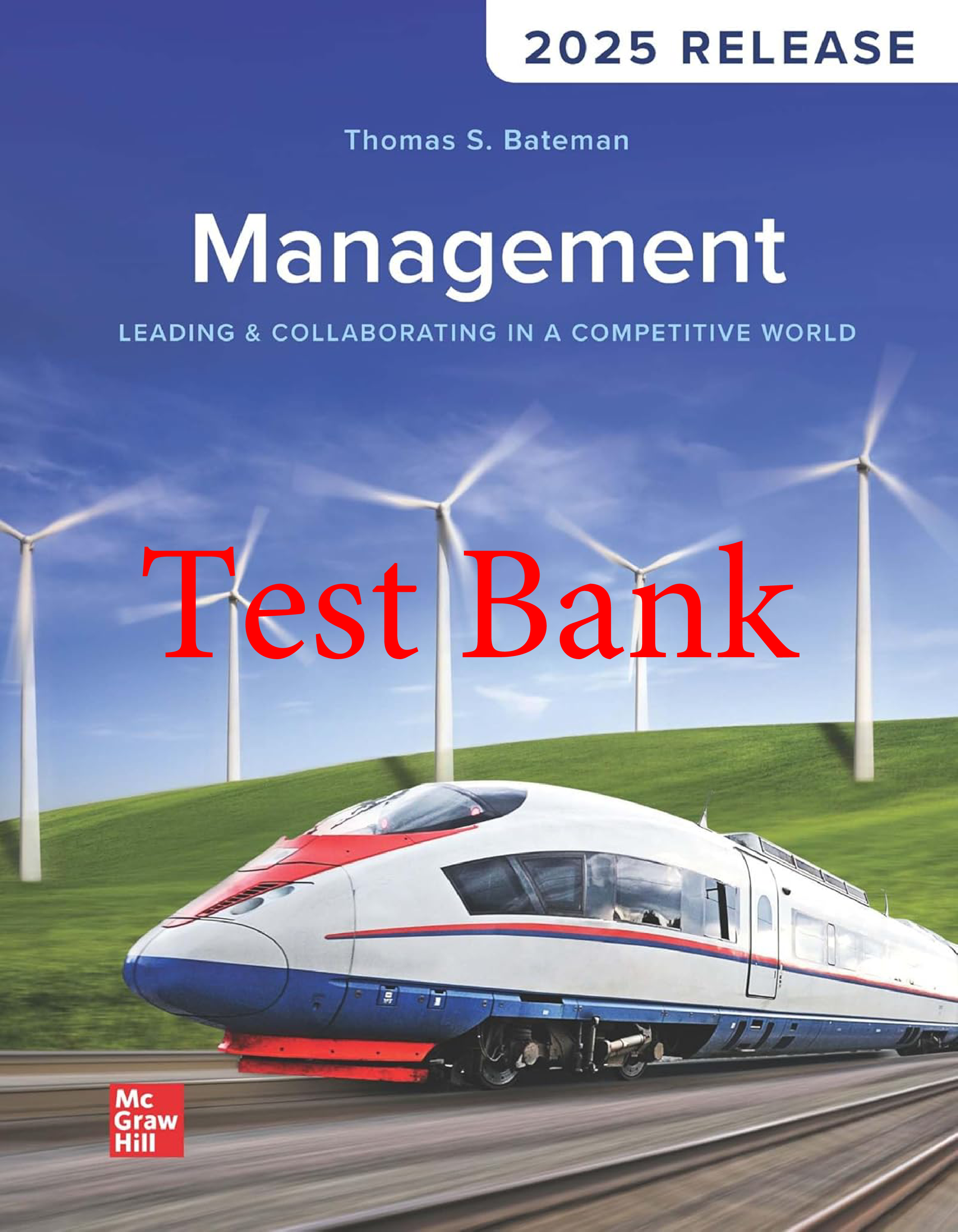 Management: Leading & Collaborating in a Competitive World, 2025 Release Test Bank