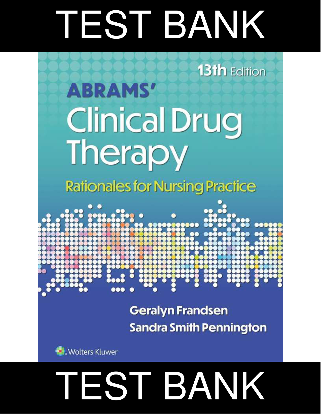 Abrams' Clinical Drug Therapy, 13th Edition Test Bank