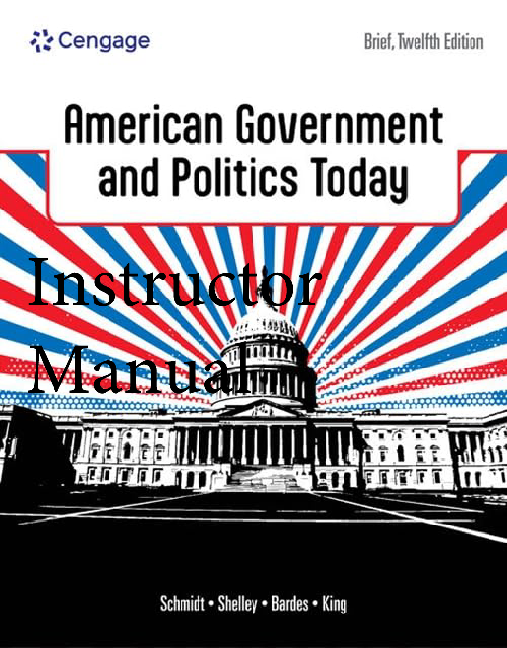 American Government and Politics Today, Brief 12th Edition Instructor Manual