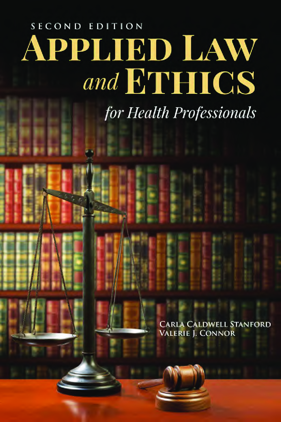 Applied Law and Ethics for Health Professionals, 2nd Edition Ebook
