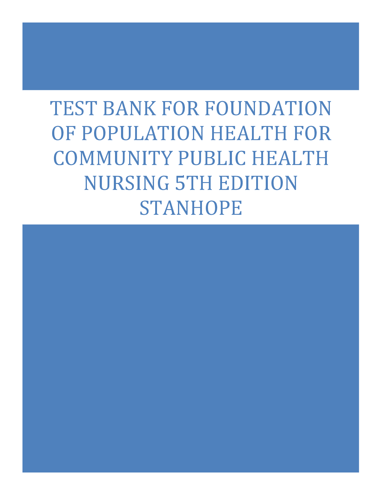 Foundations for Population Health in Community/Public Health Nursing, 5th Edition Test Bank