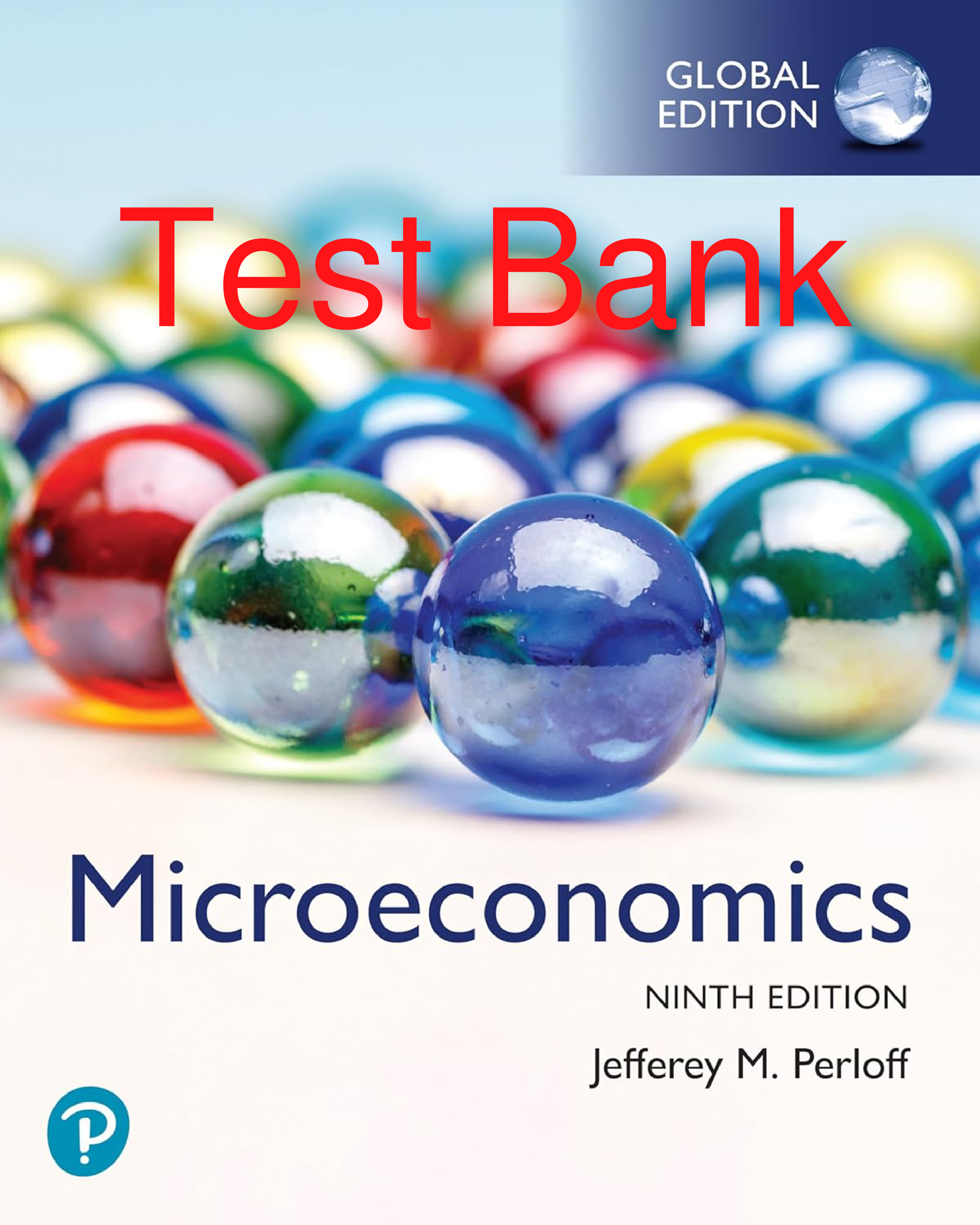 Microeconomics, 9th Global Edition by Jeffrey Perloff Test Bank