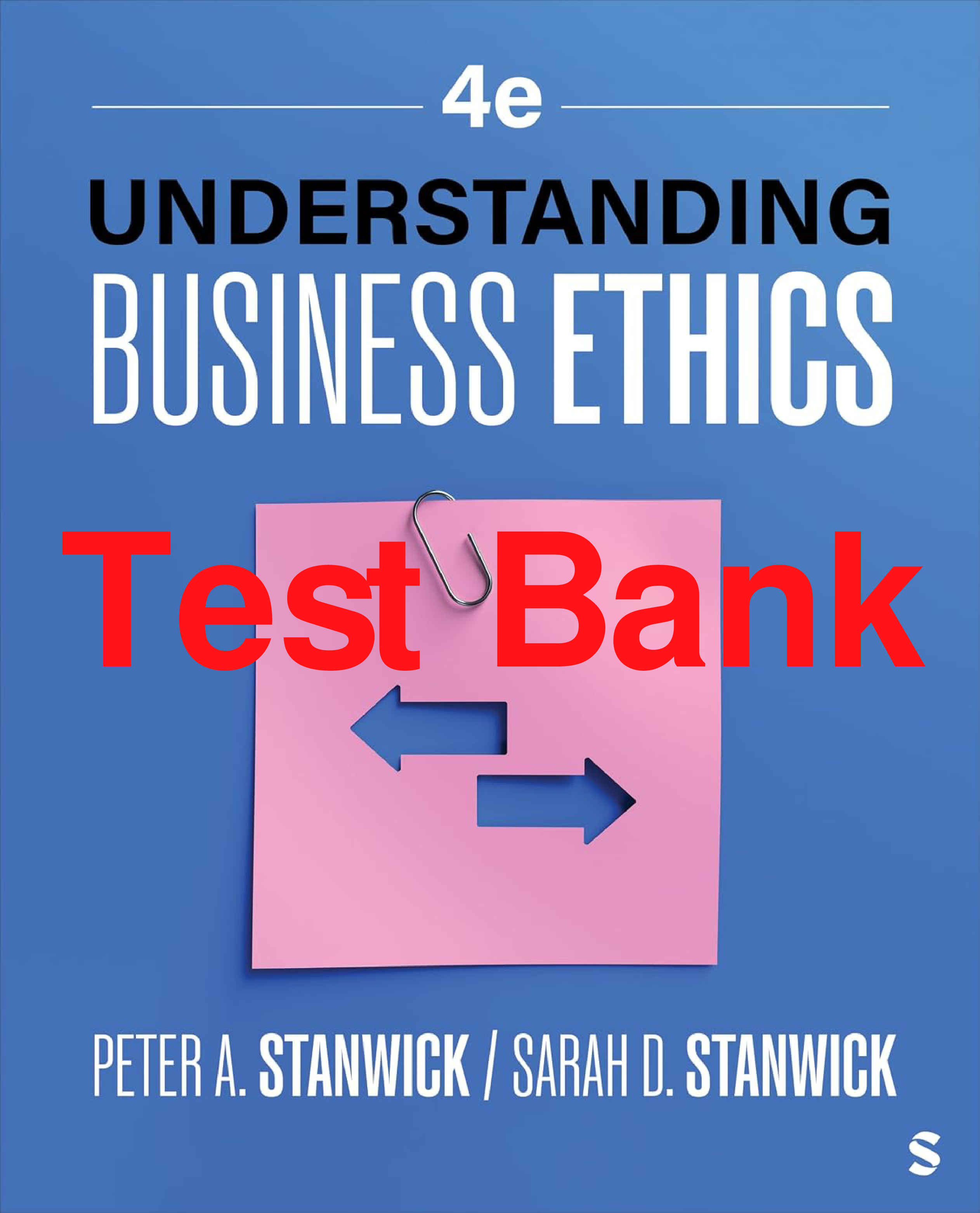 Understanding Business Ethics, 4th Edition Test Bank