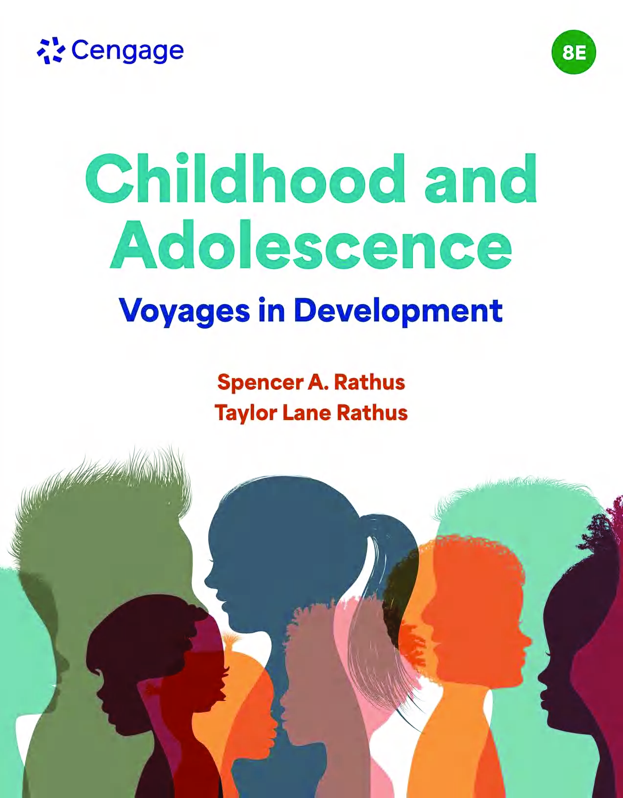 Childhood and Adolescence: Voyages in Development, 8th Edition