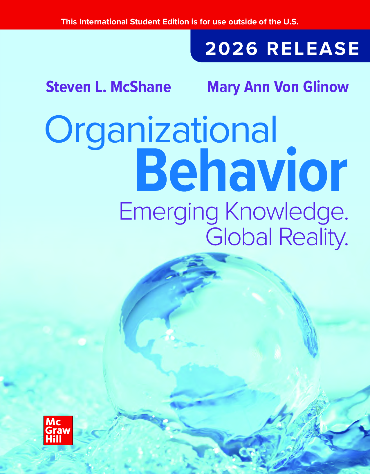 Organizational Behavior: Emerging Knowledge, Global Reality, 2026 Release