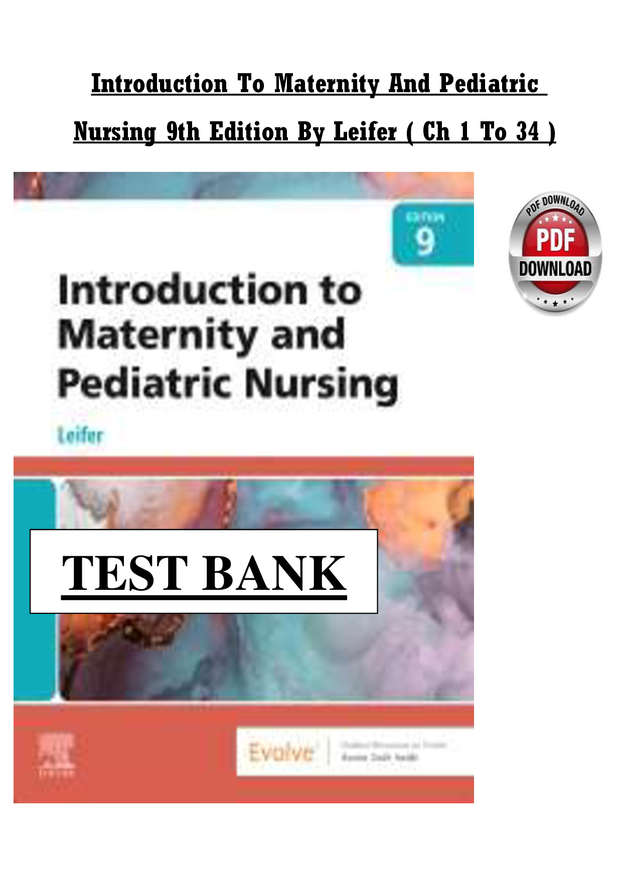 Introduction to Maternity & Pediatric Nursing, 9th Edition Test Bank