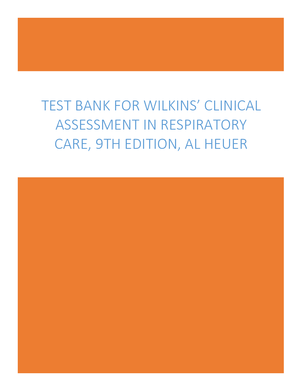 Wilkins' Clinical Assessment in Respiratory Care, 9th Edition Test Bank
