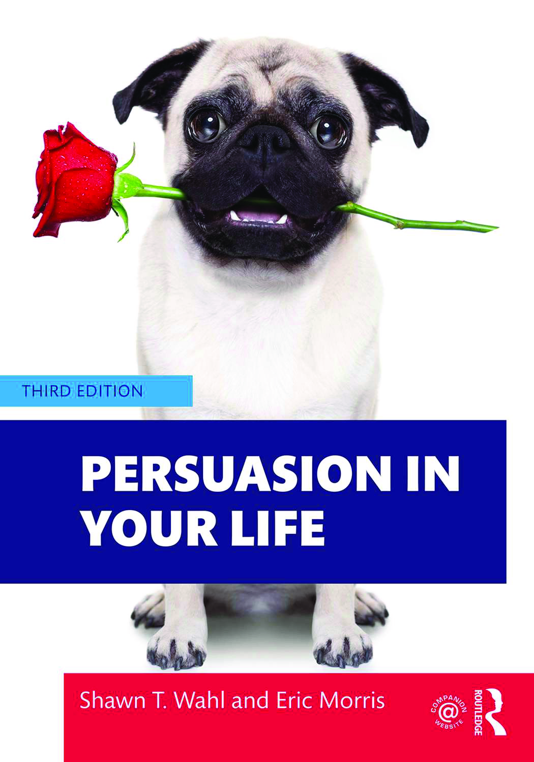 Persuasion in Your Life, 3rd Edition Ebook