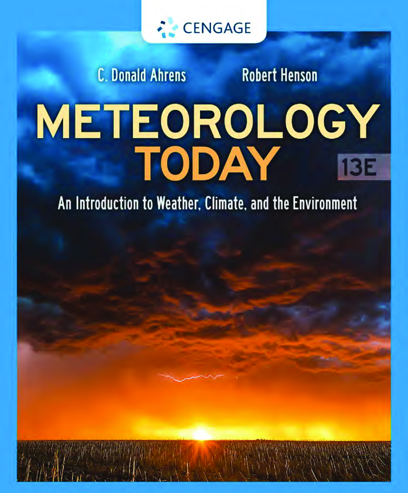 Meteorology Today: An Introduction to Weather, Climate, and the Environment, 13th Edition
